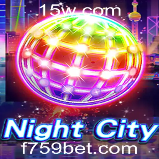 Explorando o Fascinante Mundo do Jogo NightCity com 759bet