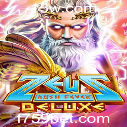 Explorando ZeusRushFeverDeluxe: Um Mergulho no Empolgante Mundo do Jogo com 759bet
