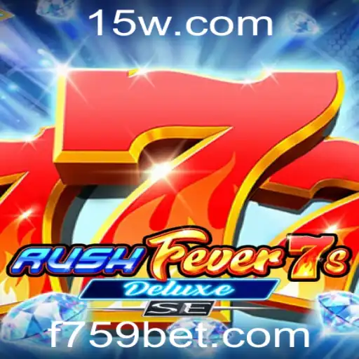 Descubra RushFever7sDeluxeSE: O Novo Fenômeno em Diversão Digital na 759bet